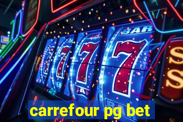 carrefour pg bet